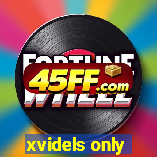 xvidels only
